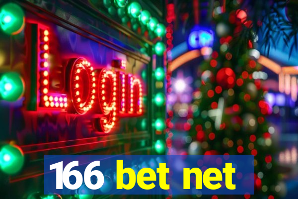 166 bet net